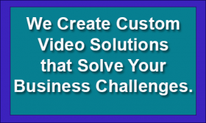 video production for custom solutions for corporations