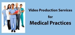 video production services for medical practices in south florida